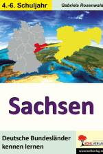 Deutsche Bundesländer kennen lernen. Sachsen af Gabriela Rosenwald