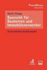 Baurecht für Bauherren und Immobilienerwerber af Daniel Strupp