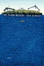 The Island Walkers af John Bemrose