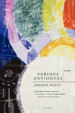 Various Antidotes af Joanna Scott