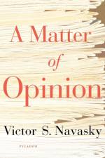 A Matter of Opinion af Victor S. Navasky