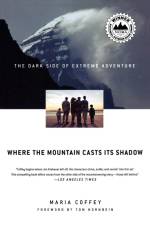 Where the Mountain Casts Its Shadow af Maria Coffey