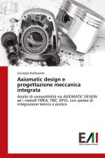 Axiomatic design e progettazione meccanica integrata af Giuseppe Baldassarre