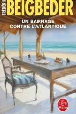 Un Barrage contre l'Atlantique af Frederic Beigbeder