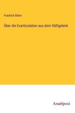 Über die Exarticulation aus dem Hüftgelenk af Friedrich Böhm