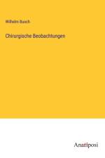 Chirurgische Beobachtungen