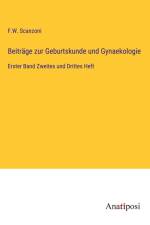 Beiträge zur Geburtskunde und Gynaekologie af F. W. Scanzoni
