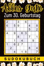 30 Geburtstag Geschenk | Alles Gute zum 30. Geburtstag - Sudoku af Isamrätsel Verlag