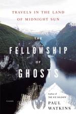 The Fellowship of Ghosts af Paul Watkins