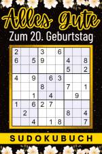 20 Geburtstag Geschenk | Alles Gute zum 20. Geburtstag - Sudoku af Isamrätsel Verlag