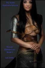 The Noble Gladiatrix Returns af Joe Smith