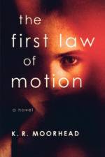 The First Law of Motion af K. R. Moorhead