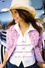 Sweetheart of Prosper County af Jill S Alexander