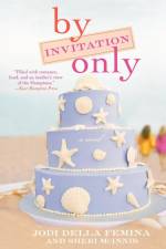 By Invitation Only af Jodi Della Femina