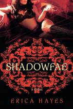 Shadowfae af Erica Hayes