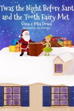'Twas the Night Before Santa and the Tooth Fairy Met