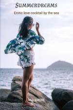 Summerdreams *Holiday reading, erotic novel* af Mia Amore
