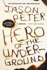 Hero of the Underground af Jason Peter