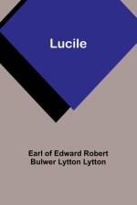 Lucile af Earl Lytton