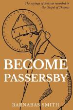 Become Passersby af Barnabas Smith