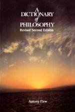 A Dictionary of Philosophy af Antony Flew