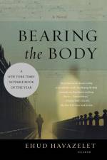 Bearing the Body af Havazelet Ehud