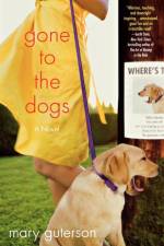 Gone to the Dogs af Mary Guterson