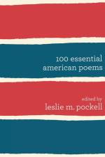 100 Essential American Poems af Leslie M. Pockell