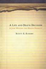 Life and Death Decision af Scott E Sundby