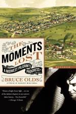 The Moments Lost af Bruce Olds