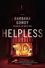 Helpless af Barbara Gowdy