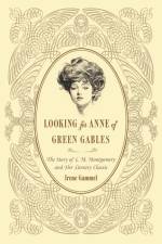 Looking for Anne of Green Gables af Irene Gammel
