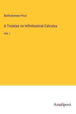 A Treatise on Infinitesimal Calculus af Bartholomew Price