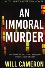 An immoral Murder af Will Cameron