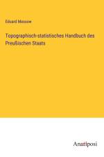 Topographisch-statistisches Handbuch des Preußischen Staats af Eduard Messow