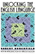 Unlocking the English Language af Robert Burshfield