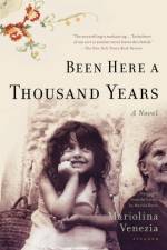 Been Here a Thousand Years af Mariolina Venezia