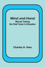 Mind and Hand af Charles H. Ham