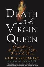 Death and the Virgin Queen af Chris Skidmore