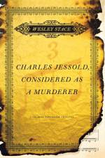 Charles Jessold, Considered as a Murderer af Wesley Stace