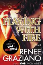 Playing with Fire af Renee Graziano