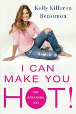 I Can Make You Hot! af Kelly Killoren Bensimon
