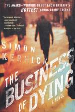 The Business of Dying af Simon Kernick