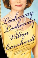 Lookaway, Lookaway af Wilton Barnhardt