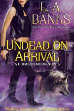 Undead on Arrival af L A Banks