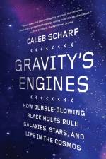 Gravity's Engines af Caleb Scharf