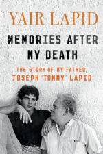 Memories After My Death af Yair Lapid