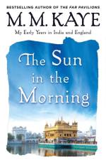 Sun in the Morning af M M Kaye