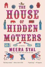 House of Hidden Mothers af Meera Syal