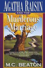Agatha Raisin and the Murderous Marriage af M C Beaton